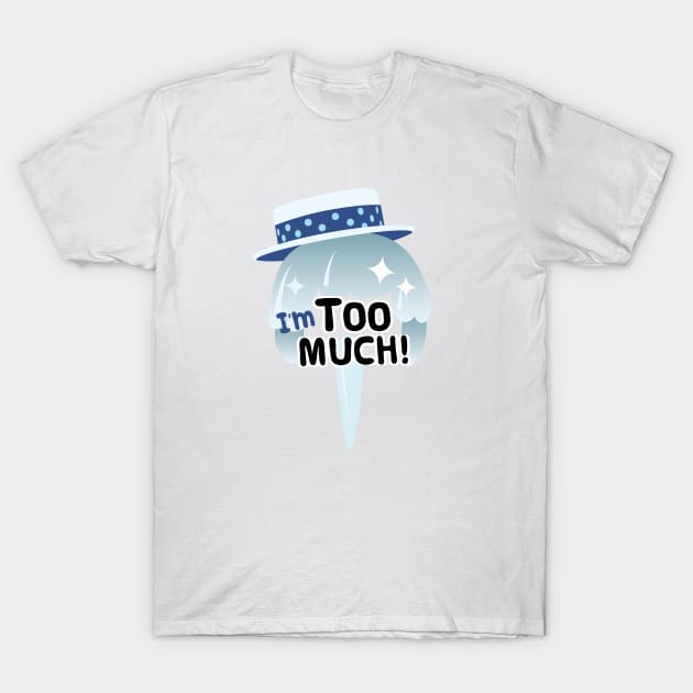 I'm Too Much! Snow Miser T-Shirt by Sunny Saturated